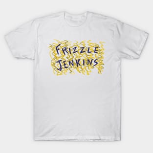 Frizzle Jenkins T-Shirt